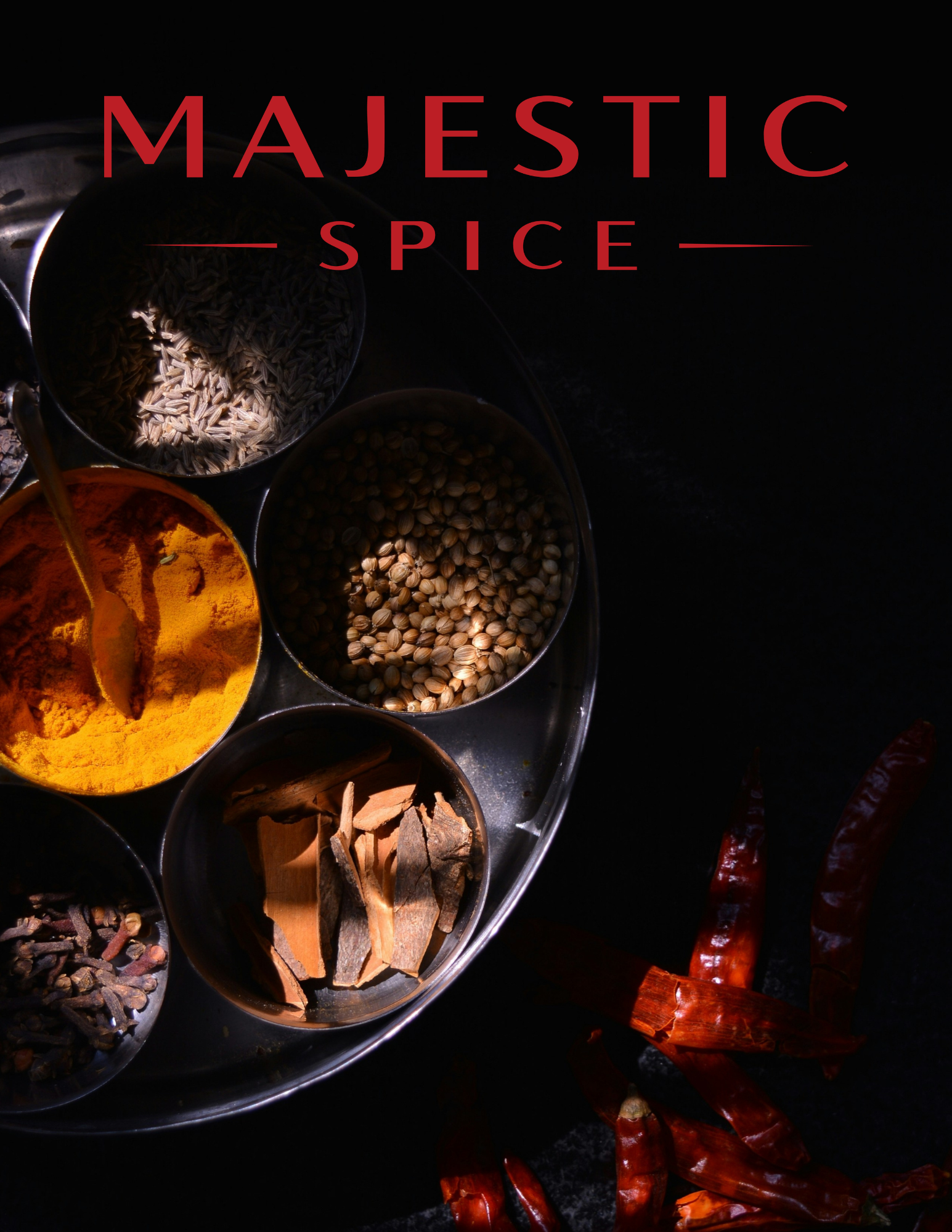 Dark, moody overhead image of assorted spices in metal bowls, including turmeric, coriander seeds, cinnamon bark, cumin seeds, cloves, and dried red chilies, with the red “Majestic Spice” logo displayed across the top.